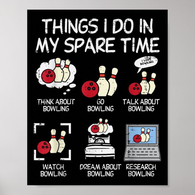 Things I Do Spare Time Bowling Funny Bowler Men Wo Poster (Framsidan)