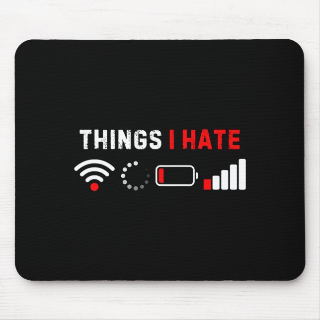 Things I Hate Shirt Funny Computer Geek Gamer Humo Musmatta (Framsidan)