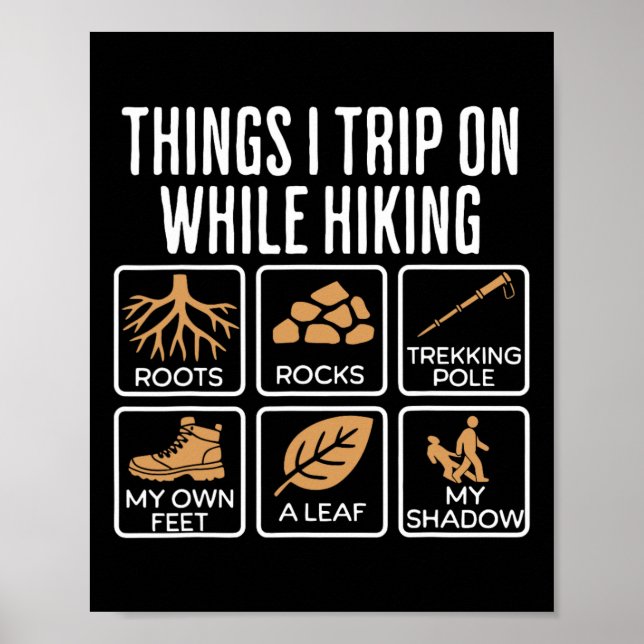 Things I Trip On While Hiking Roots Rocks Trekking Poster (Framsidan)