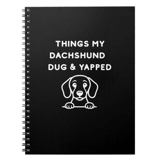 Things My Dachshund Dug & Yapped Anteckningsbok (Framsidan)