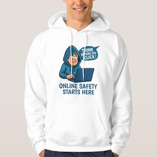 Think Before You Click - Online Safety Awareness Hoodie (Framsida)