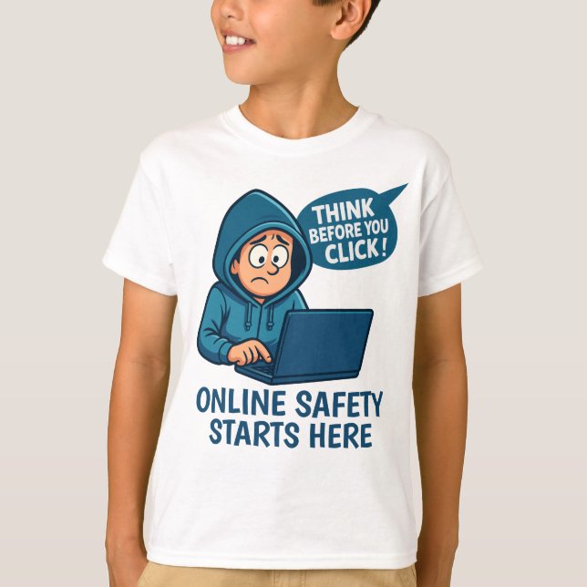 Think Before You Click - Online Safety Awareness T Shirt (Framsida)