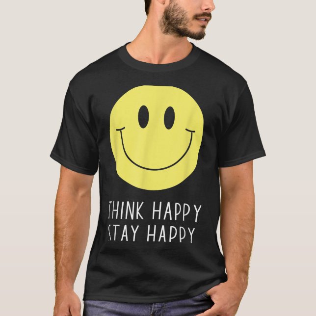 Think Happy Stay Happy Motivation Quote Yellow Smi T Shirt (Framsida)