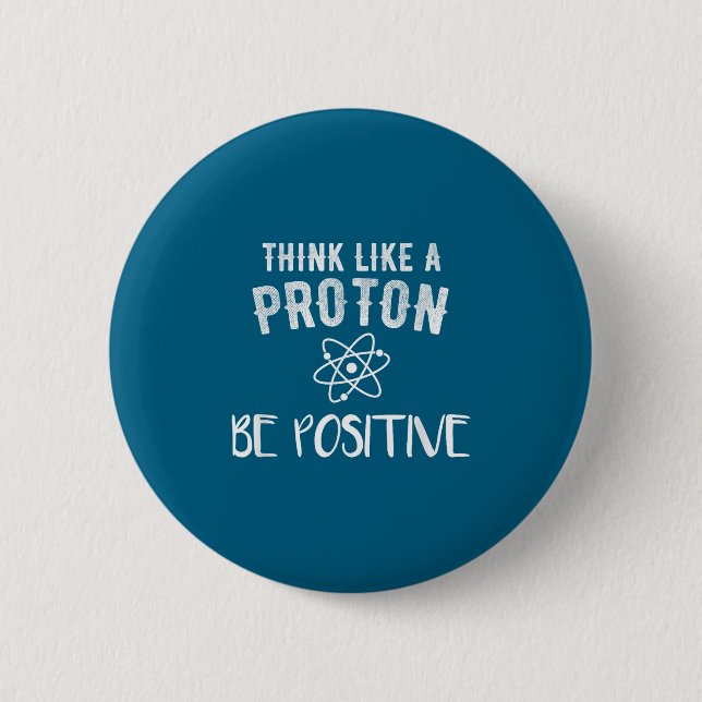 Think Like A Proton Be Sitive Funny Science Motiva Knapp (Framsida)