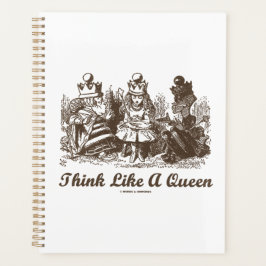 Think Like A Queen Wonderland Advice Alice Humor