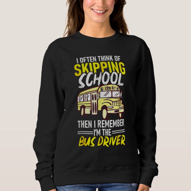 Think Of Skipping School Remember Im School Bus Dr T Shirt (Framsida)