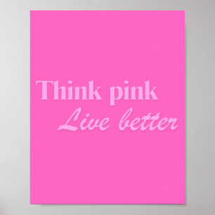 Think Pink Vägg Poster Konst