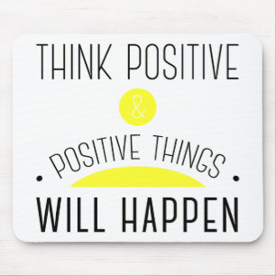 Think Positive & positive things will happen Musmatta
