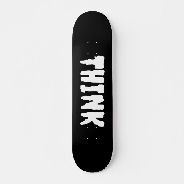 Think Skateboard deck (Framsida)