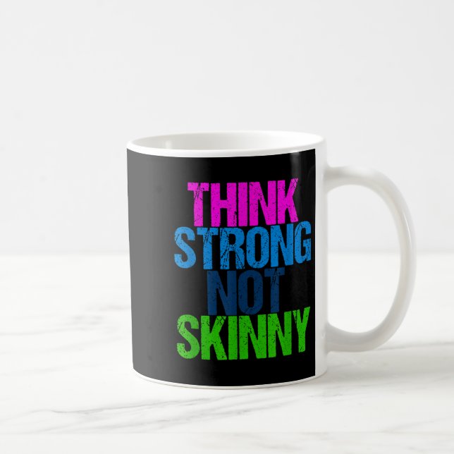 Think Strong Not Skinny Motivational Fitness  Kaffemugg (Höger)
