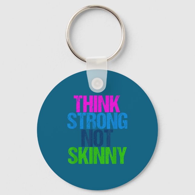 Think Strong Not Skinny Motivational Fitness  Nyckelring (Framsida)