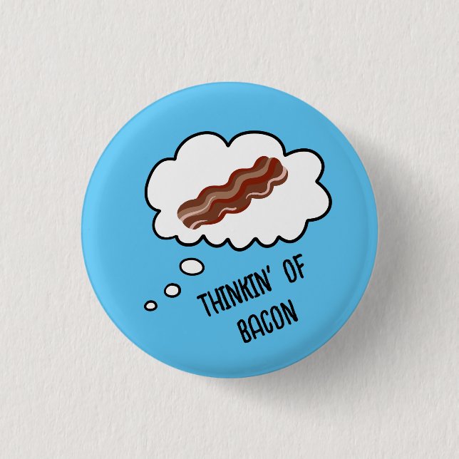 Thinkin' of Bacon Funny Button Knapp (Framsida)