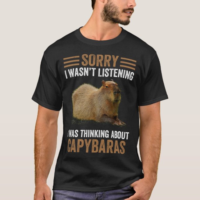 Thinking About Capybaras  Capybara Gnawer  Humor T Shirt (Framsida)