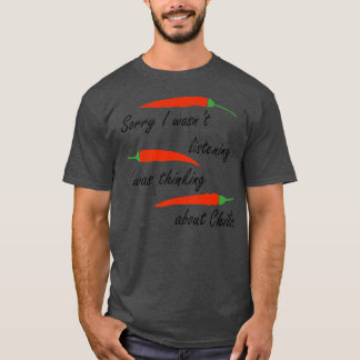 Thinking About Chilis Pepper Spicy Food T Shirt