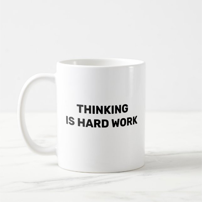 Thinking Is Hard Work™ Kaffe/Te-mugg Kaffemugg (Vänster)