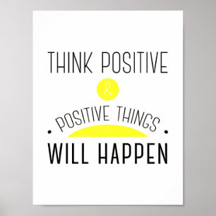 ThinkPositive & positive things will happen yellow Poster