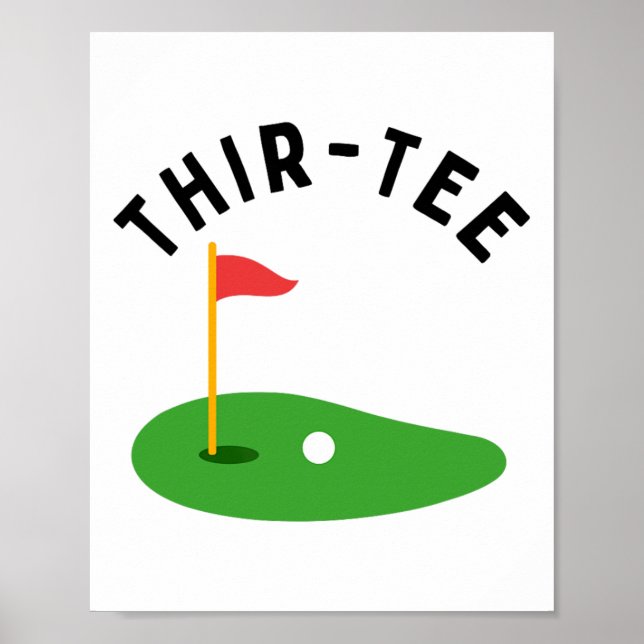 Thir-tee 30th Golf Birthday Party Thirtieth Golf P Poster (Framsidan)