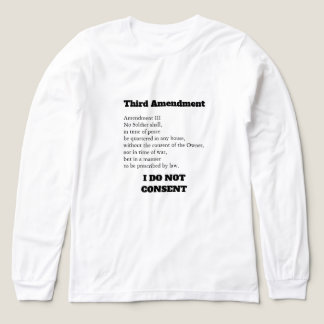 Third Amendment Constitution Protest Consent T Shirt