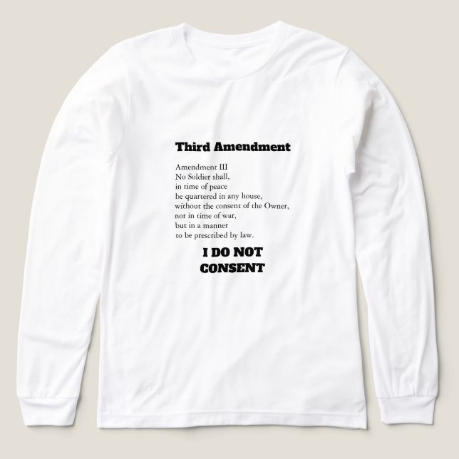 Third Amendment Constitution Protest Consent T Shirt (Design framsida)