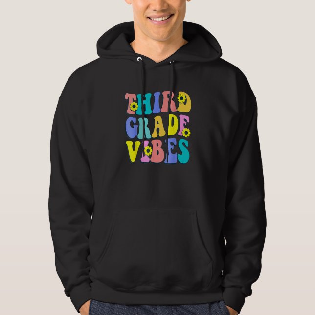 Third Grade Vibes 3rd Grade Team Teacher First Day Hoodie (Framsida)