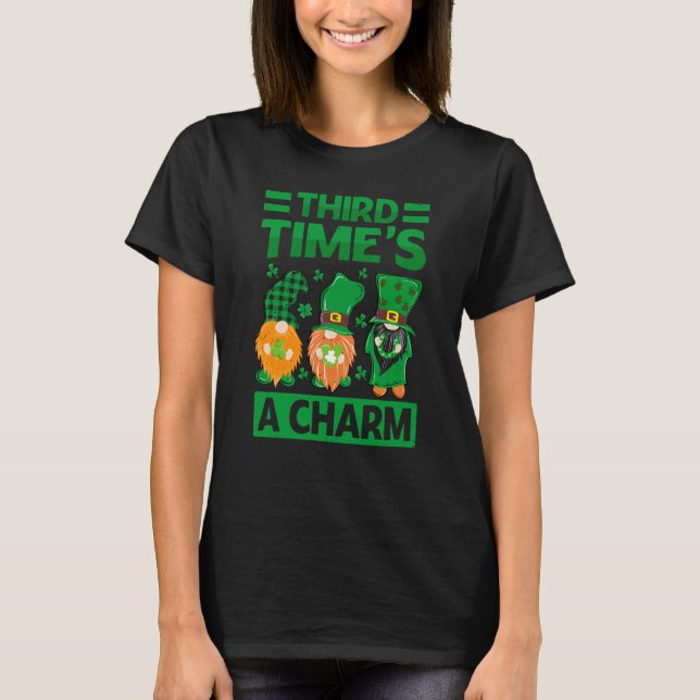 Third Time's A Charm  St Patrick's Day Irish T Shirt (Framsida)