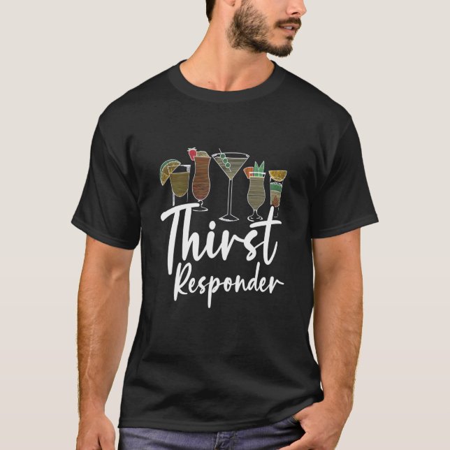 Thirst Bartender Responder T Shirt (Framsida)