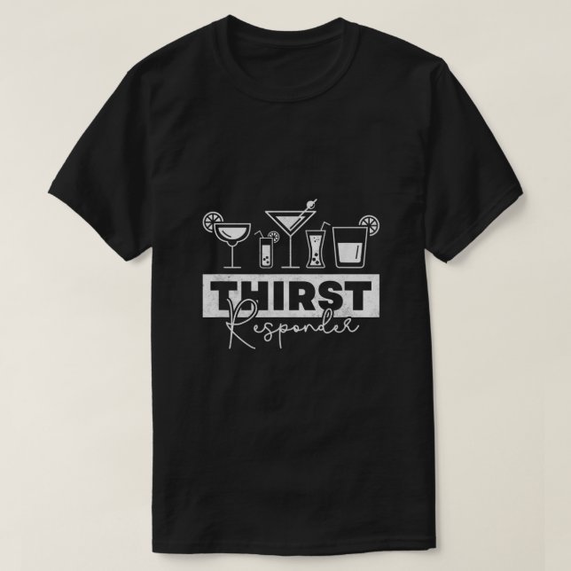 Thirst Responder Bartender T Shirt (Design framsida)
