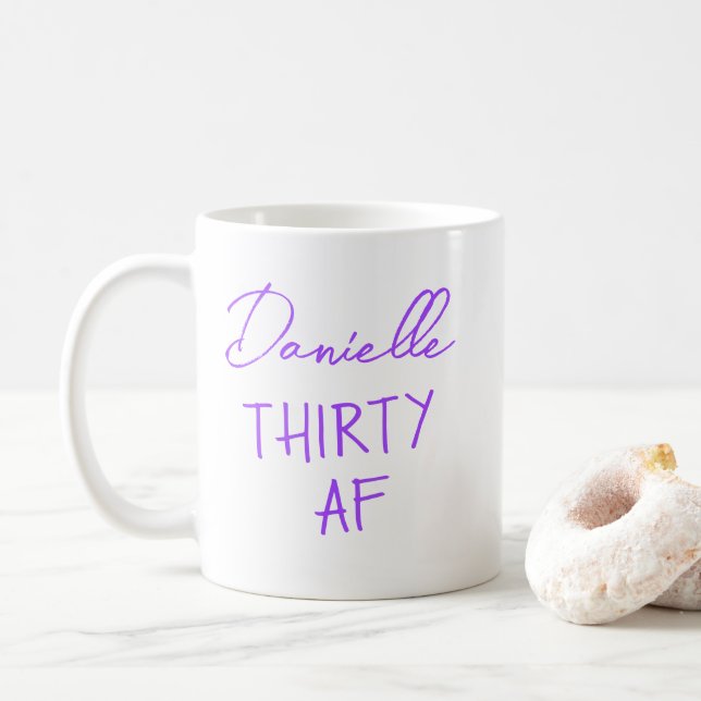 THIRTY AF 30th Birthday Funny Personalized Kaffemugg (Med munk)