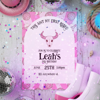 this aint my first rodeo. 2nd birthday invitation inbjudningar