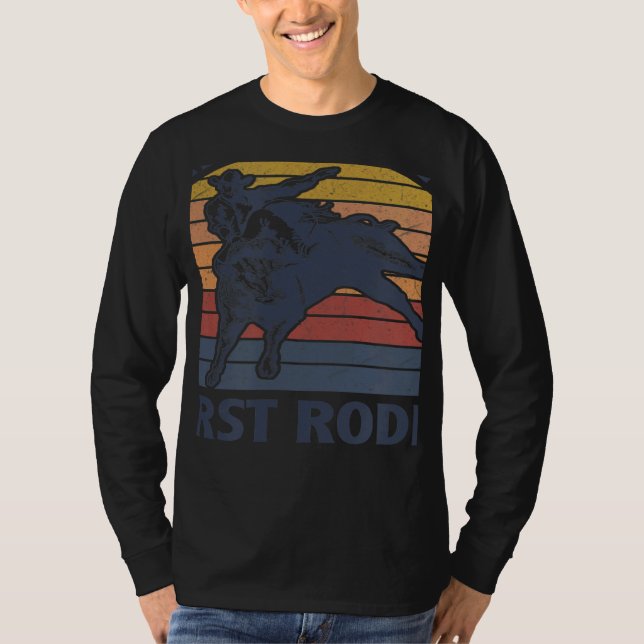 This Ain't My First Rodeo Riding Bull Rider Wester T Shirt (Framsida)
