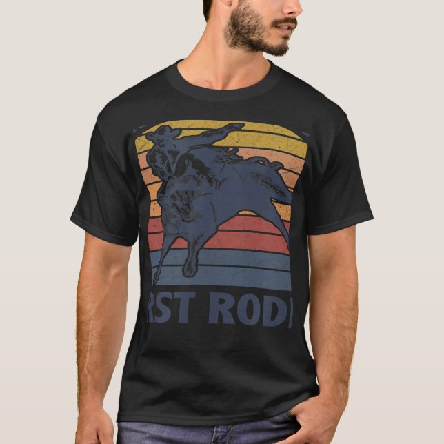 This Ain't My First Rodeo Riding Bull Rider Wester T Shirt (Framsida)