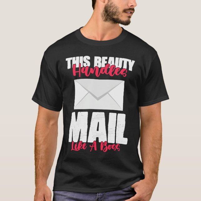 This Beauty Handles Mail Like A Beast Mailwoman T Shirt (Framsida)