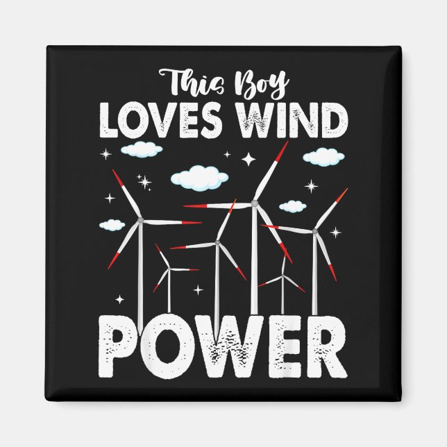This Boy Loves Wind Wer, Windmill Turbine Technici Magnet (Framsidan)