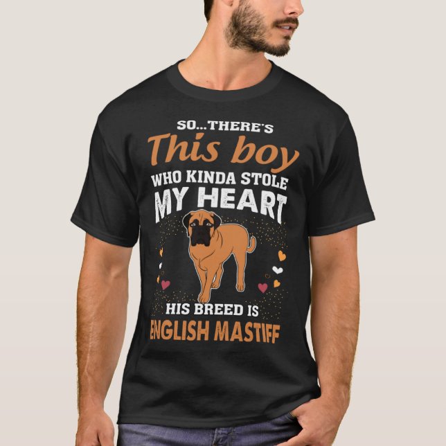 This Boy That Stole My Heart English Mastiff Mom T Shirt (Framsida)