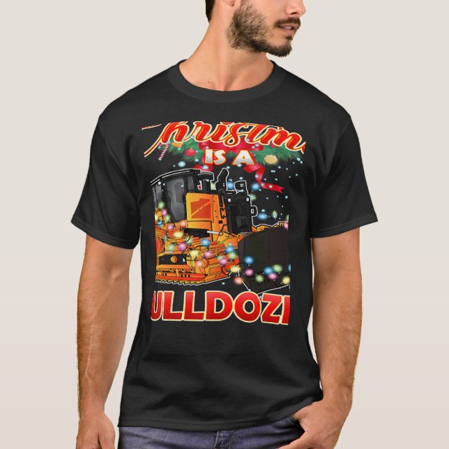 This Christmas All I Want is a Bulldozer Xmas T Shirt (Framsida)