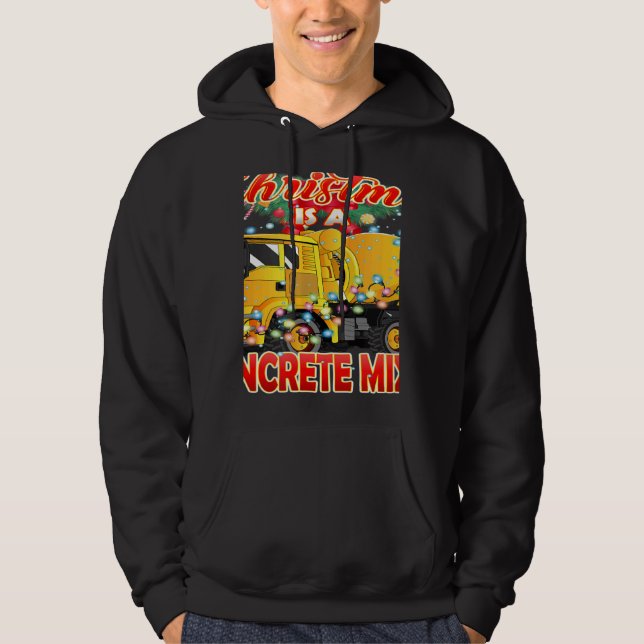 This Christmas All I Want is a Concrete Mixer Truc Hoodie (Framsida)