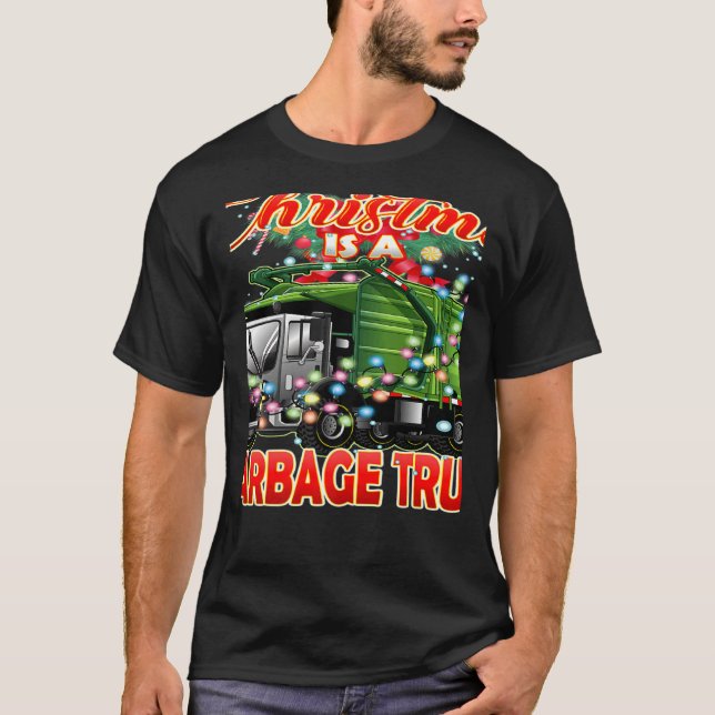 This Christmas All I Want is a Garbage Truck   T Shirt (Framsida)