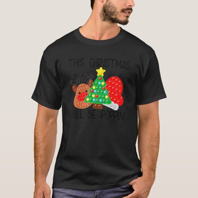 This Christmas Will Be Poppin Merry Christmas Xmas T Shirt (Framsida)