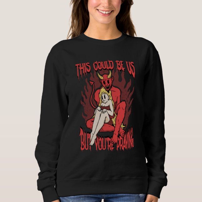 This Could Be Us 666 Satanic Evil Demon Devil Sata T Shirt (Framsida)