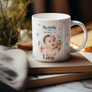 This Daddy Belongs To" Personalized Kaffemugg