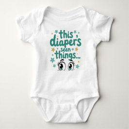 This Diaper's Seen Things... T Shirt