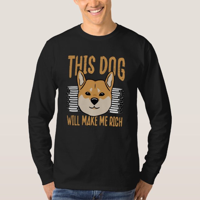 This Dog will Make You Rich Cryptocurrency Crypto  T Shirt (Framsida)