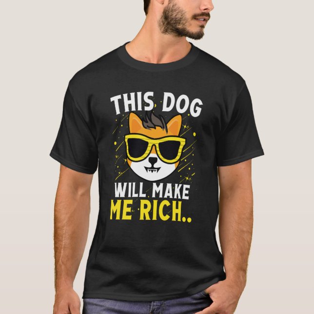 This Dog will Make You Rich Cryptocurrency Crypto  T Shirt (Framsida)