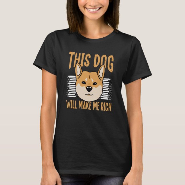 This Dog will Make You Rich Cryptocurrency Crypto  T Shirt (Framsida)