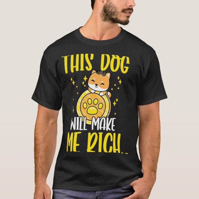 This Dog will Make You Rich Cryptocurrency Crypto  T Shirt (Framsida)