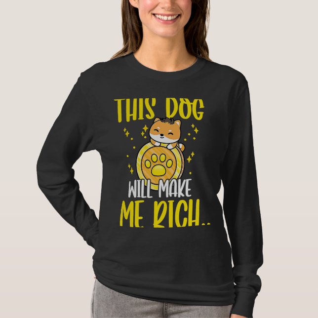 This Dog will Make You Rich Cryptocurrency Crypto  T Shirt (Framsida)