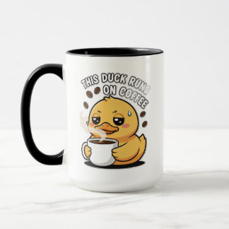 This Duck Runs on Coffee Cute Duck Coffee Mug Mugg