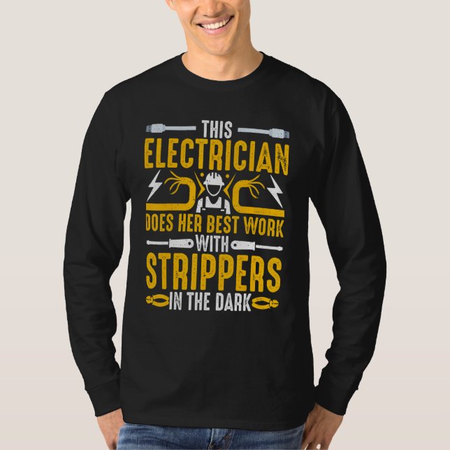 This Electrician Does Her Best Work  Women Electri T Shirt (Framsida)