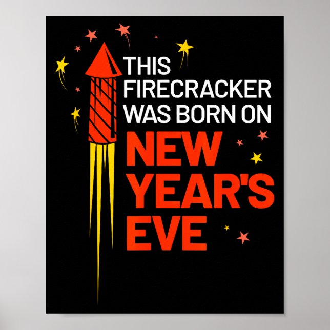 This Firecracker Was Born On New Year's Eve Birthd Poster (Framsidan)