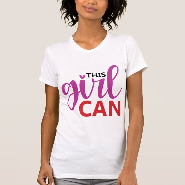 This Girl Can Motivational Girl Power Typography T Shirt (Framsida)
